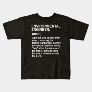 Environmental Engineer Funny Definition Engineer Definition / Definition of an Engineer Kids T-Shirt